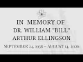 Celebration of life for Dr William Bill Arthur Ellingson