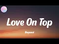Beyoncé - Love On Top (Lyrics)