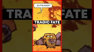 Bumblebee S Tragic Fate 