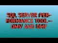 Dynamic Management Views Dynamic Management Functions Performance Tools in SQL