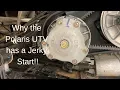 Why your Polaris Ranger has a Jerky Start