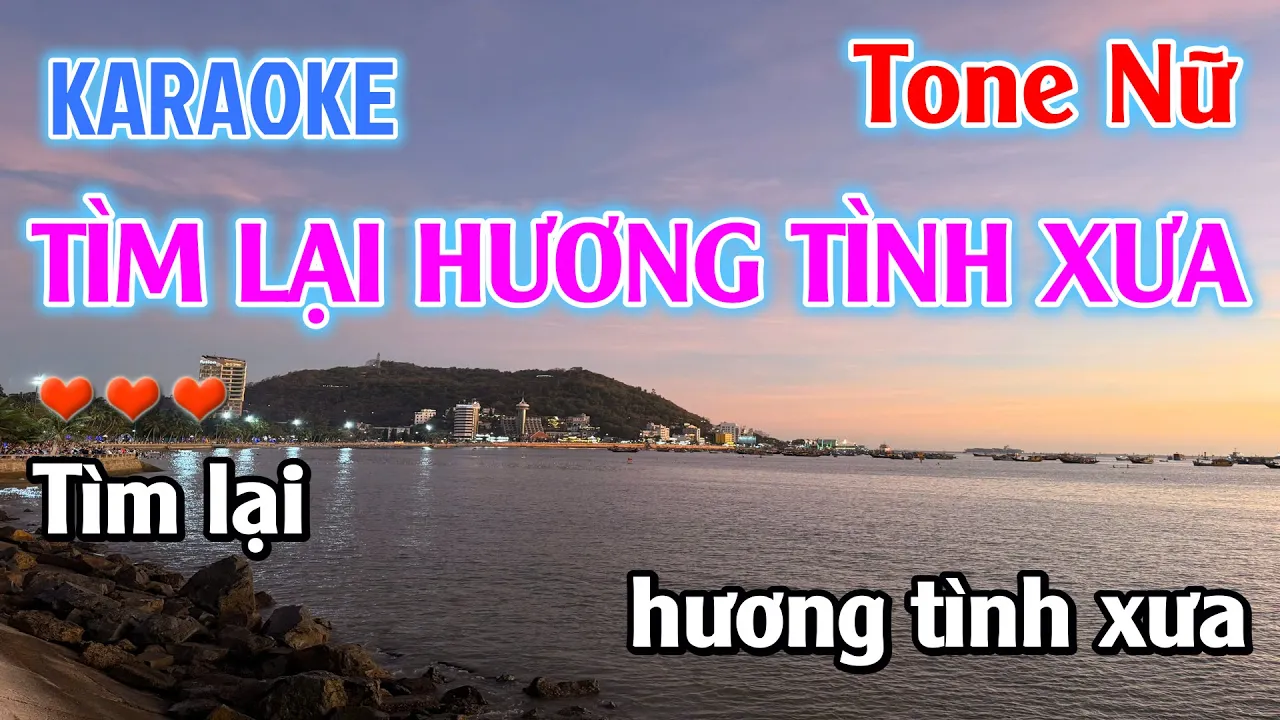 Tìm Lại Hương Tình Xưa .Tone Nữ 