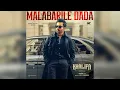 Malabarile Dada (From "Khalifa")