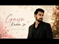 Gaya Kaam Se | Aman Sharma | Hindi Cover | Armaan Malik