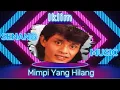 Download Lagu Iklim - Mimpi Yang Hilang, Kini engkau telah pergi Aku sendiri berteman sunyi (Lirik Lagu)