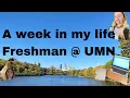 A Week in My Life Freshman Year at UMN