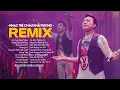Download Lagu Em Cứ Bước Đi Đi Remix...Ân tình Sang Trang, Không Trọn Vẹn Nữa | LK Nhạc Trẻ Remix Châu Khải Phong
