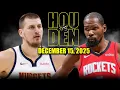 Houston Rockets vs Denver Nuggets Full Game Highlights – December 15, 2025 | NBA Season