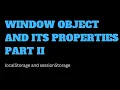 Window object and its properties PART II