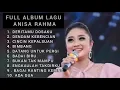 Download Lagu KUMPULAN LAGU DANGDUT TERBAIK  ANISA RAHMA BERSAMA OM PALLAPA || ANISA RAHMA