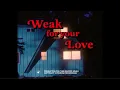 Download Lagu Thee Sacred Souls - Weak for your Love (Official Video)
