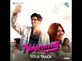Nakhrewaalii (Title Track) (From "Nakhrewaalii") - Priyankit Jaiswal, Vayu, Vaibhav Pani & Kishore Kumar