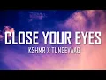 Download Lagu KSHMR x Tungevaag - Close Your Eyes (Lyrics) | Just Flexin'