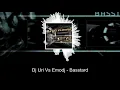 Dj Uri Vs Emodj - Basstard