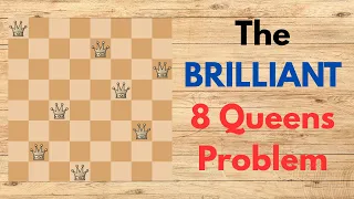 The BRILLIANT 8 Queens Problem