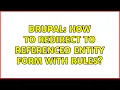 Drupal How to redirect to referenced entity form with Rules