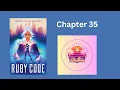 The Ruby Code read aloud Chapter 35