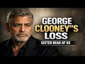 George Clooney Mourns Death of Sister Adelia Ada Zeidler After Cancer Battle