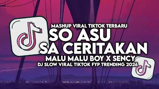 dj sa ceritakan pada bintang x so asu x malu malu boy x sency slow viral tiktok maman fvndy 2026