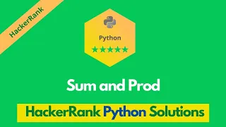 HackerRank Sum and Prod problem solution in Python Python problems solutions Programmingoneonone