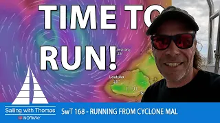 Cyclone Mal Approaching Fiji: Last Minute Decision to Run | SwT 168