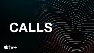 Calls Trailer Apple TV