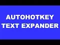 Autohotkey Text Expander Replacement Program Script