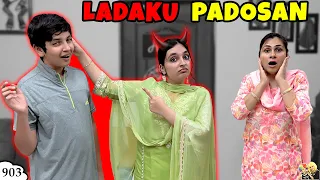 LADAKU PADOSAN | Ep 903 | Family Comedy Vlog | Role Play | Aayu and Pihu Show
