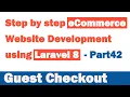 Step by step eCommerce website Development using Laravel 8 - Part 42 Guest Checkout