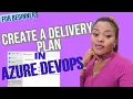 How to Create a Project Roadmap Delivery Plan Link Work Items Azure DevOps Scrum Master Q A