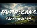 Download Lagu Frank Walker - Hurricane (Ft. Clara Mae)   [ Lyrics ]