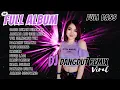 Download Lagu FULL ALBUM DJ DANGDUT REMIX GADIS BUKAN PERAWAN | DJ REMIX TERBARU VIRAL 2025 | Bass Goyang Official