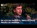 Download Lagu Em ato na Paulista, Nikolas pede prisão de Moraes