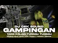 Download Lagu DJ CEK SOUND GAMPINGAN VIRAL YANG KALIN TUNGGU • KRAK KRAK