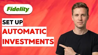 How to Set Up Fidelity Automatic Investments 2026 Full Guide