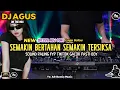 Lagu DJ AGUS TERBARU LAGU SEMAKIN BERTAHAN SEMAKIN TERSIKSA REMIX SOUND FYP TIKTOK 2025 SONG FULL BASS
