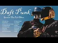 Download Lagu DaftPunk Greatest Hits Full Album  Best Songs Of DaftPunk 1080p