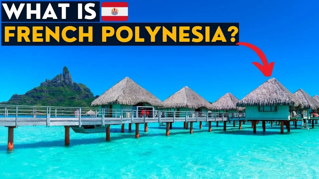 What On Earth Is French Polynesia?