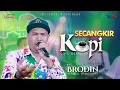 Download Lagu Brodin - Secangkir Kopi ( New Pallapa )