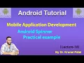 Mobile Application Development - Lecture 18 Android Spinner with practical Example