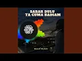 Download Lagu Sabar Dulu Ta Cuma Badiam (Slowed \u0026 Reverb)