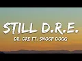 Dr. Dre - Still D.R.E. (Lyrics) ft. Snoop Dogg