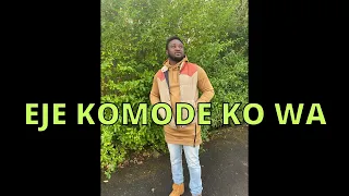 eje komode ko wa omo o e npe dagba yoruba old school songs hot naija yoruba instrumental