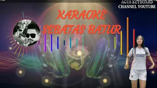 Download KARAOKE SEBATAS BATUR Tarling (rampak version) MP3