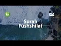 Download Lagu Beautiful Quran Recitation Surat Fussilat سورة فصلت