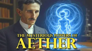 Unveiling The Mysterious Powers Of Aether 
