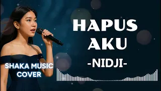 hapus aku nidji cover by shaka music video lyric 