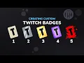 How to create SIMPLE Twitch sub badges YouTube Gaming badges - UNCUT Tutorial