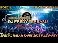 Download Lagu DJ FREDY TERBARU SPESIAL THE BEST SONG PART 56 FYP TIKTOK FULL FARTY
