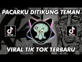 Download Lagu DJ PACARKU DITIKUNG TEMAN HAPPY TEAM VIRAL TIKTOK TERBARU 2024